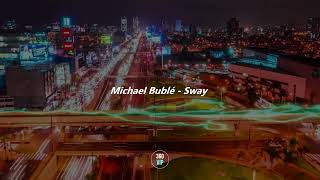 SWAY - Michael Bublé // Sub Español