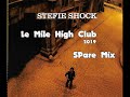 Stefie shock  le mile high club spare mix