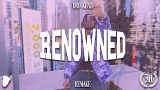 Dro Kenji - Renowned (FL Studio Remake) @prodbymorello1538