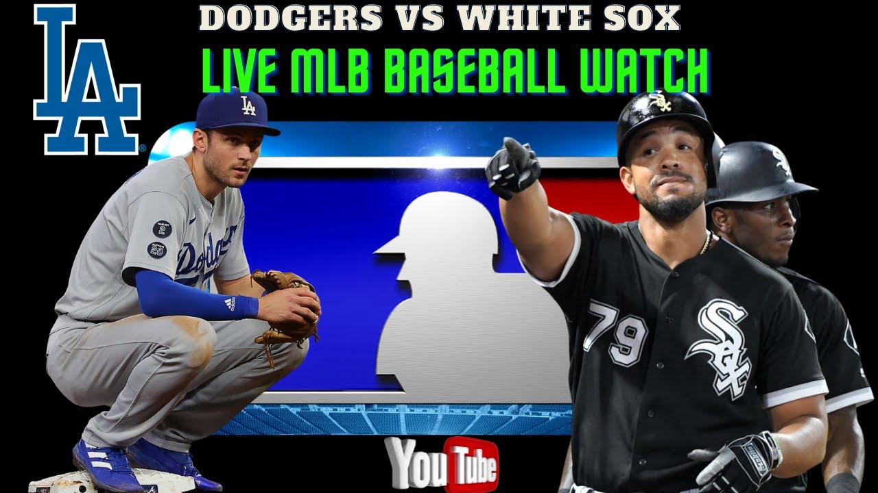 Los Angeles Dodgers vs Chicago White Sox ⚾ MLB Live Play by Play Watch