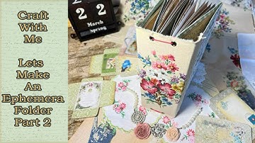 Craft With Me - Adding the Signatures to our Ephemera Folder Part 2