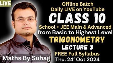 Trigonometry Lecture 3 New Offline Batch Daily Live on YouTube Class 10 Time 3 pm to 4 pm