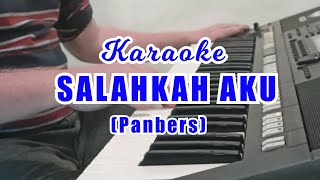 Salahkah Aku  Panbers Karaoke