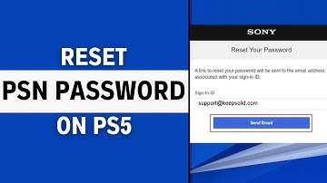 How To Reset PSN Password If Forgotten On PS5 - Full Guide
