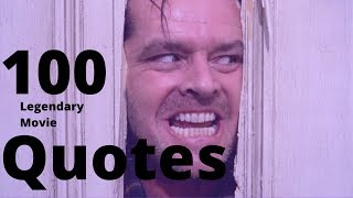 100 Legendary Movie Quotes