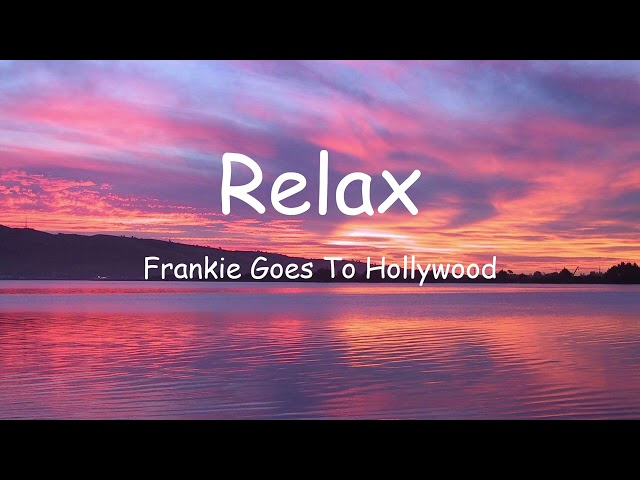 Frankie Goes To Hollywood - Relax 10 hours class=