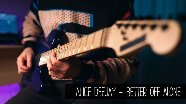 Better Off Alone Guitar version - Guitar performance video thumbnail