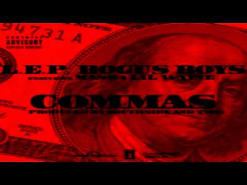 L.E.P. Bogus Boys Ft. Mase & Lil Wayne- "Commas"