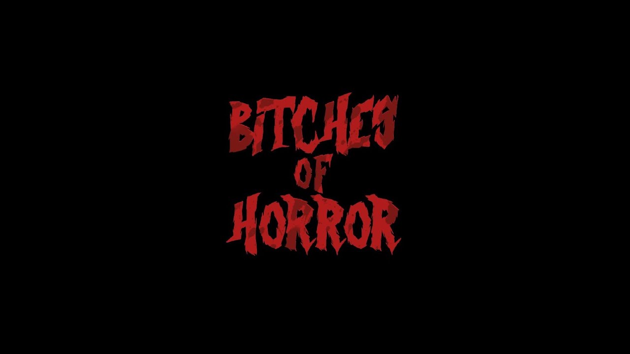 Bitches of Horror - Episode 8 "Eli Roth Special"