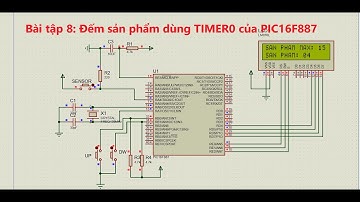 [Vi xử lý] Bài tập 8: Đếm sản phẩm dùng Timer0 của PIC16F887