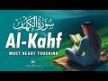 SURAH AL-KAHF (سورة الكهف ) | MOST BEAUTIFUL QURAN RECITATION TO SOOTHE YOUR SOUL | Habibullah TV
