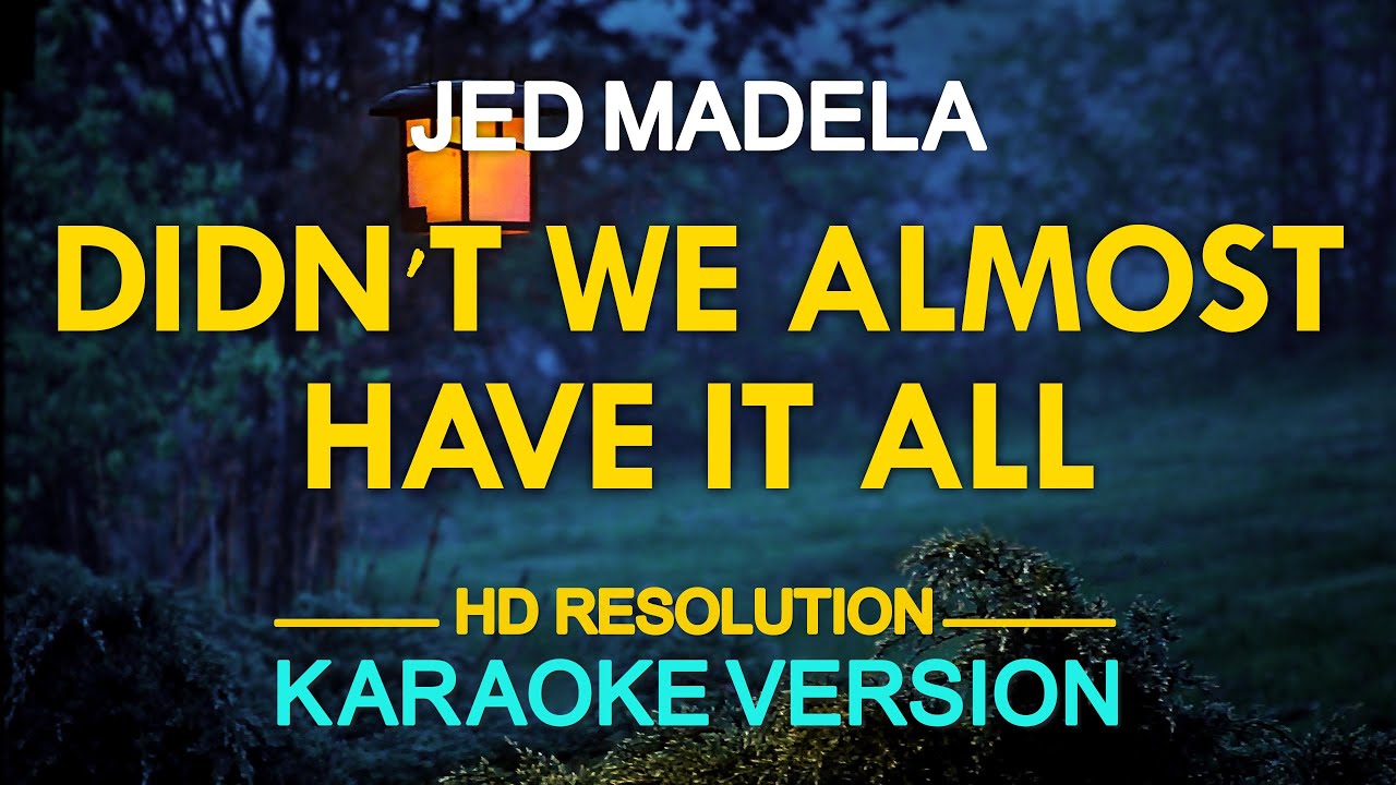 DIDN'T WE ALMOST HAVE IT ALL - Jed Madela (Whitney Houston) 🎙️ [ KARAOKE ] 🎶