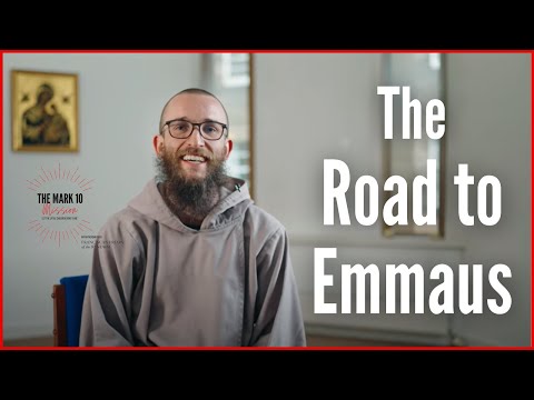 The Road to Emmaus - Ep30: The 3rd Week of Easter