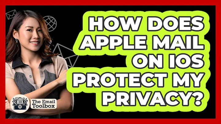 How Does Apple Mail On iOS Protect My Privacy? - TheEmailToolbox.com