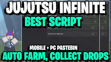 JUJUTSU INFINITE Script Pastebin 2024 AUTO FARM | INSTANT KILL | 1 HIT | QUEST | SPIN (NO KEY)