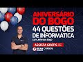 Aniversário do Bogo - 44 questões de informática