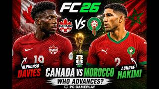 FC 26 - Canada vs Morocco Ft. Alphonso Davies, Achraf Hakimi | FIFA World Cup 2026 Simulation | PC