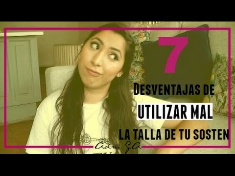 7 DESVENTAJAS de utilizar MAL la talla del sosten ||| Adrii GA