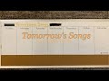 Tomorrow's Songs— ORIGINAL SONG