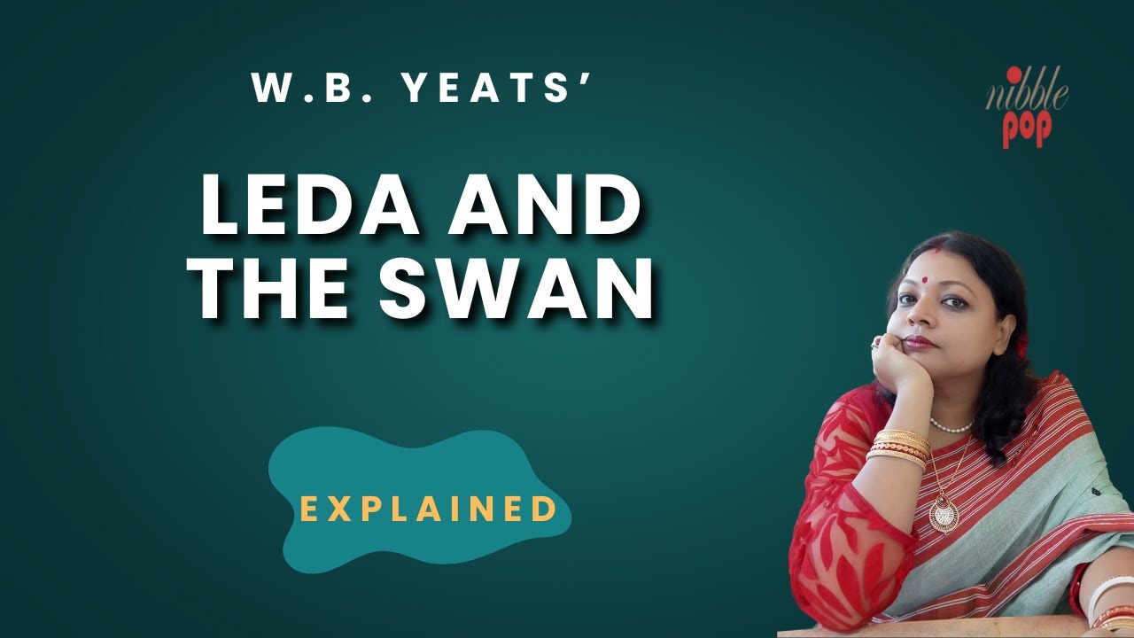 Leda and the Swan Explained | W. B. Yeats | Line by Line Analysis 📚 | NibblePop | Monami Mukherjee