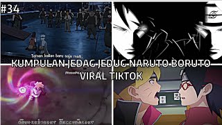 KUMPULAN JEDAG JEDUG NARUTO DAN BORUTO VIRAL TIKTOK || JJ EDITOR BERKELAS || PART 34