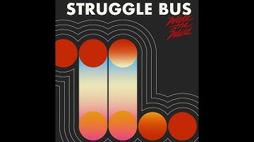 Struggle Bus (Official Audio)