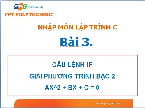 Video Nhập môn lập trình C Bài 3: Giải phương trình bậc 2 - youtube