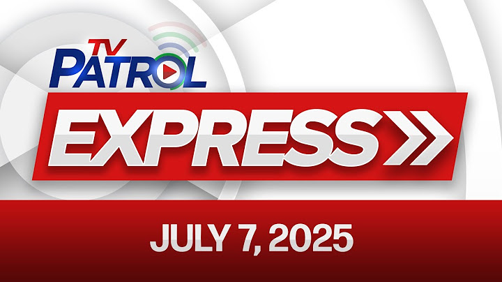 TV Patrol Express July 7, 2025