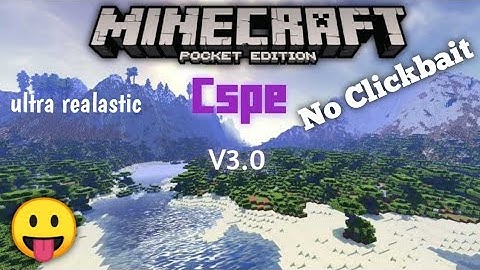 Minecraft pe Cspe Shader v3.0|Ultra realistic shader mcpe 1.16