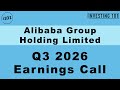 Alibaba Group Holding Limited Q3 2026 Earnings Call