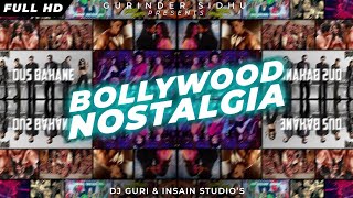 DJ Guri - Bollywood Nostalgia Mix