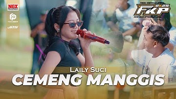 CEMENG MANGGIS - LAILY SUCI | LIVE ONE PRO ft. NGX NGOSEX AUDIO JEMBER | FKP SENEPOREJO