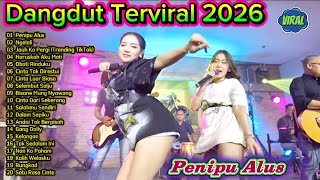 Dangdut Ter Viral 2026 🔥 Penipu Alus, Obati Rinduku | Full Album Dangdut Koplo Live Cover Terbaru