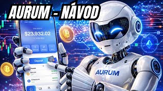 #2 - AURUM návod ⚙️ | registrace, vklad a aktivace AI trading bota krok za krokem (2026) screenshot 5