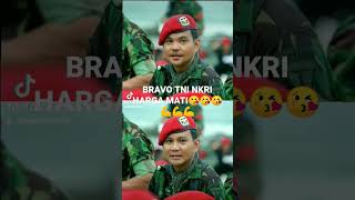 BRAVO TNI😘 NKRI HARGA MATI😘💪💪