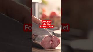 Cook Fish like this for best Cutlet #cookingtips #fishcutletrecipe #ranveerbrar