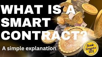 What is a Smart Contract?  Smart Contracts Explained: Revolutionizing the Digital World