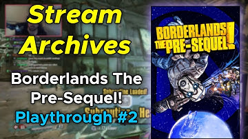 ItsTheZimmy Stream Archives: Borderlands The Pre-Sequel Playthrough Part 2
