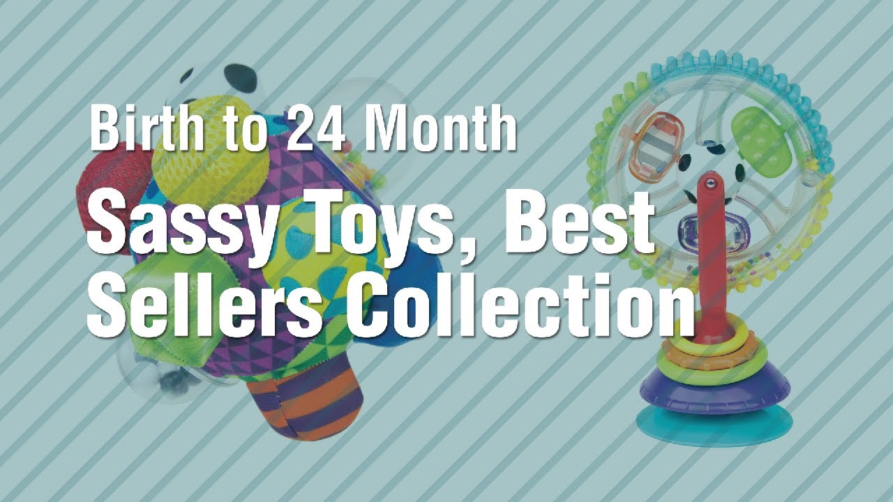 Sassy Toys, Best Sellers Collection // Birth To 24 Month