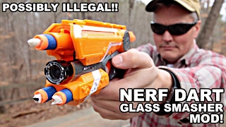 Possibly Illegal NERF Glass Smasher Mod!
