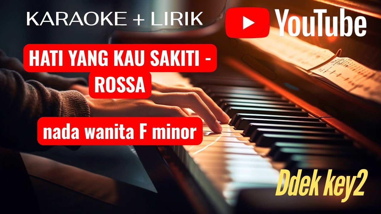 #karaoke HATI YANG KAU SAKITI  ROSSA  NADA WANITA  Fminor