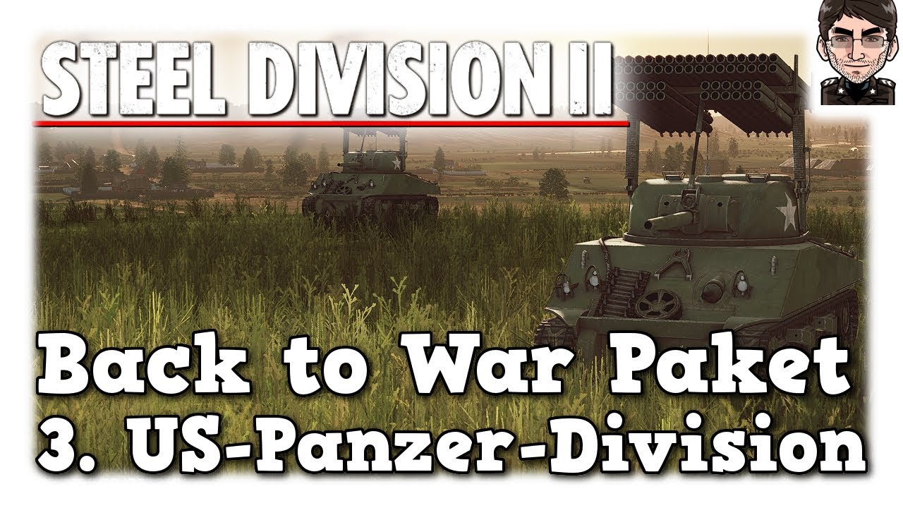 lets play a little game Steel Division 2 - Back to War Paket, 3. US Panzer Division [deutsch]
