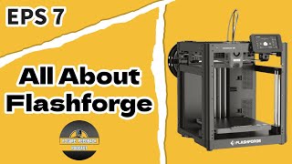 All About The Flashforge Adventurer 5M | The Figure Feedback Podcast EP:7