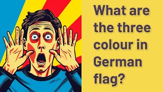 What are the three colour in German flag?