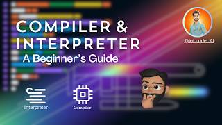 COMPILER AND INTERPRETER IN SIMPLE HINDI | TUTORIAL EXAMPLE
