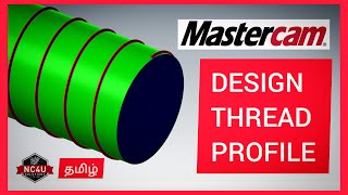 How to Design a Thread Profile in Mastercam - Tamil - VMC - 5 Axis CNC Training - Coimbatore
