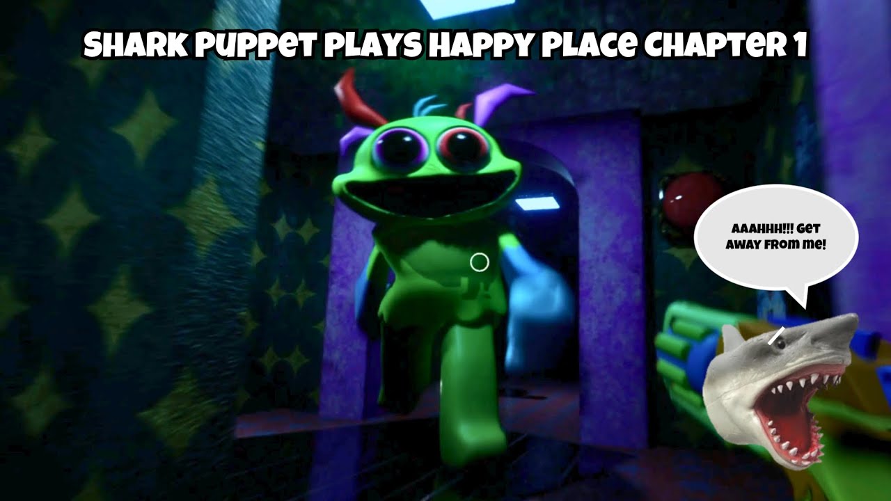 SB Movie: Shark Puppet играет в Happy Place Chapter 1!