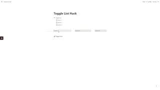 Notion Hacks | Toggle List Hack