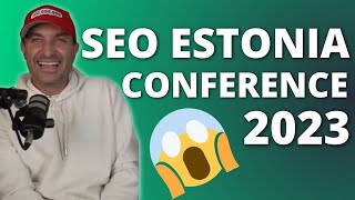 SEO Estonia Conference | James Dooley (Entrepreneur) & Kasra Dash Testimonial