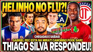 Helinho É A Bola Da Vez? Diretoria Foi Atrás Thiago Silva Respondeugabriel Pec Opção? As Saídas